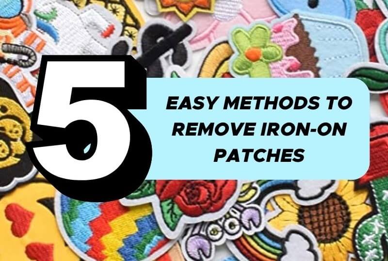 How to Remove Iron on Patches - 5 Easy Methods, NO damage.