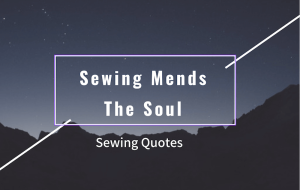 Sewing Quotes